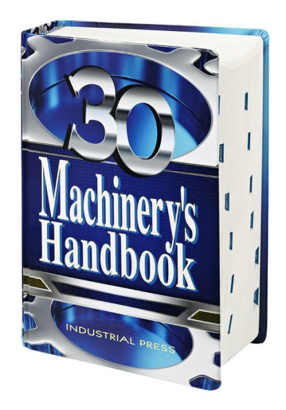 Machinery's Handbook: Large Print / Edition 30