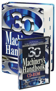 Download best sellers ebooks free Machinery's Handbook, 30th Edition, Large Print & CD-ROM Combo by Erik Oberg, Franklin D. Jones, Henry H. Ryffel, Christopher J. McCauley