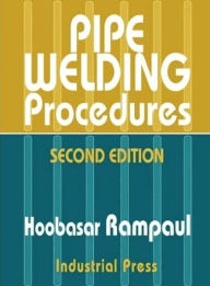 Title: Pipe Welding Procedures / Edition 2, Author: Trip