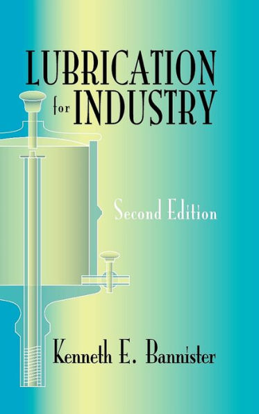 Lubrication for Industry / Edition 2