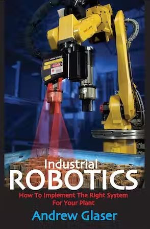 Industrial Robotics / Edition 1