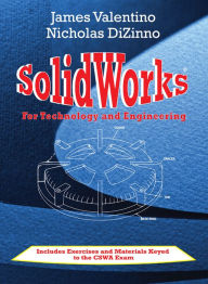 Title: SolidWorks for Technology and Engineering / Edition 1, Author: James Valentino