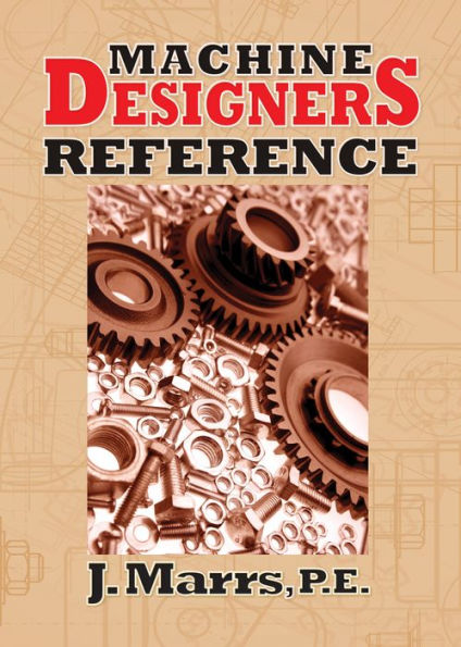 Machine Designers Reference / Edition 1