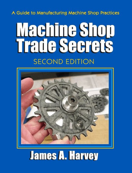 Machine Shop Trade Secrets / Edition 2