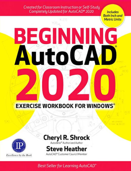 Beginning AutoCAD® 2020 Exercise Workbook / Edition 1