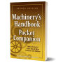 Machinery's Handbook Pocket Companion: Quick Access to Basic Data & More from the 31st Edition