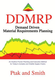Title: Demand Driven Material Requirements Planning (DDMRP), Author: Carol Ptak