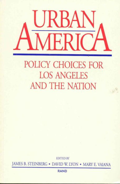 Urban America: Policy Choices for Los Angeles and the Nation / Edition 1