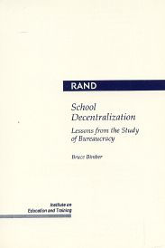 School Decentralization: Lessons from the Study of Bureaucracy