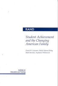 Title: Student Achievement and the Changing American Family, Author: David W. Grissmer