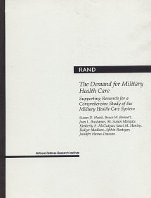 The Demand for Military Health Care: Supporting Research for a Comprehensive Study of the Military Health Care System / Edition 2