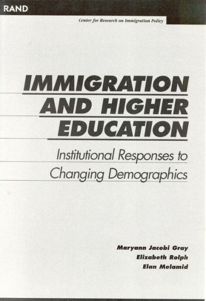 Immigration and Higher Education: Institutional Responses to Changing Demographics
