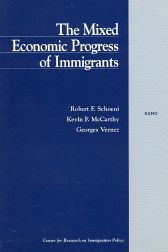 The Mixed Economic Progress of Immigrants