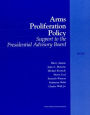 Arms Proliferation Policy: Support to the Presidential Advisory Board