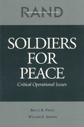 Title: Soldiers for Peace: Critical Operational Issues, Author: Bruce Pirnie