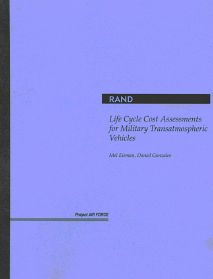 Life Cycle Cost Assessments for Military Transatmospheric Vehicles / Edition 1