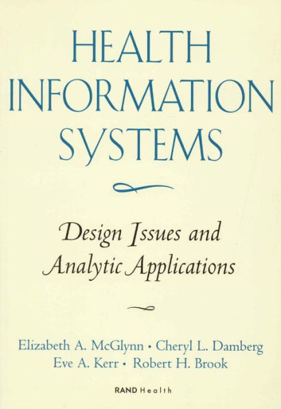 Health Information Systems: Design Issues and Analytic Applications