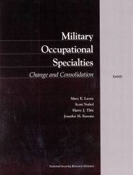 Title: Military Occupational Specialties: Change and Consolidation / Edition 1, Author: Mary E. Layne