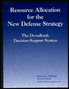 Title: Resource Allocation for the New Defense Strategy: The DynaRank Decision-Support System / Edition 1, Author: R. J. Hillestad