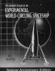 Title: Preliminary Design of an Experimental World-Circling Spaceship, Author: Rand