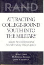 Attracting College-Bound Youth into the Military: Toward the Development of New Recruiting Policy Options