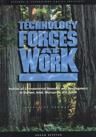 Technology Forces at Work: Profiles of Enviromental Research and Development at DuPont, Intel, Monsanto, and Xerox
