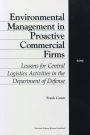 Environmental Management in Proactive Commercial Firms: Lessons for Central Logistics Activities in the Department of Defense