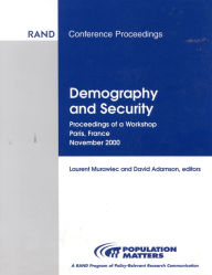 Title: Demography and Security: Proceedings of a Workshop, Paris, France, November 2000, Author: Laurent Murawiec