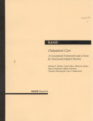 Title: Outpatient Care: A Conceptual Framework and a Form for Structured Implicit Review, Author: Michael S. Broder