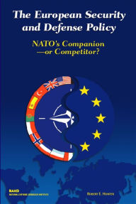 Title: European Security and Defense Policy: NATO's Companion or Competitor?, Author: Robert E. Hunter