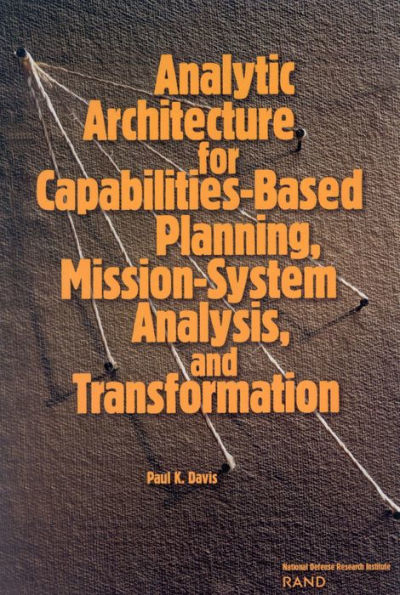 Analytic Architecture Capabilities Based Planning Mission Sy