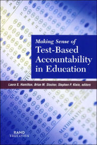 Title: Making Sense of Test-Based Accountability in Education, Author: Laura Hamilton