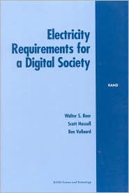 Title: Electricity Requirements for a Digital Society, Author: Walter Baer