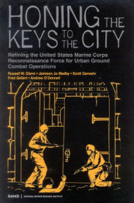 Title: Honing the Keys to the City: Refining the United States Marine Corps Reconnaissance Force for Urban Ground Combat Operations, Author: Russell W. Glenn