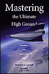 Title: Mastering the Ultimate High Ground: Next Steps in the Military Use of Space / Edition 1, Author: Benjamin S. Lambeth