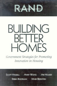 Title: Building Better Homes: Goverment Strategies for Promoting Innovation, Author: Scott Hassell