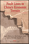 Title: Fault Lines in China's Economic Terrain / Edition 1, Author: Charles Wolf