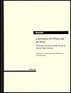 Title: Governance for Whom and for What: Principles to Guide Health Policy in Miami-Dade County, Author: Catherine A. Jackson