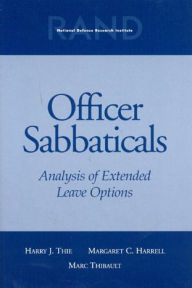 Title: Officer Sabbaticals: Analysis of Extended Leave Options, Author: Harry J. Thie