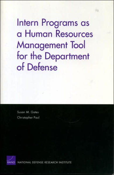 Intern Programs As a Human Resources Management Tool for the Department of Defense