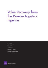 Title: Value Recovery from the Reverse Logistics Pipeline, Author: RAND Corporation
