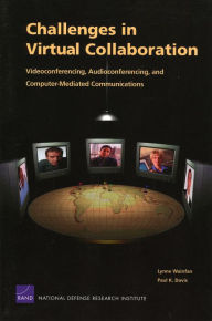 Title: Challenges in Virtual Collaboration: Videoconferencing Audioconferencing and Computer--Mediated Communications, Author: Paul K. Davis