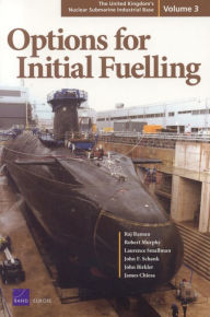 Title: The United Kingdom's Nuclear Submarine Industrial Base: Options for Initial Fueling, Author: Raji Raman