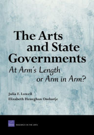 Title: The Arts and State Governments: At Arms Length on Arm in Arm?, Author: Julia F. Lowell