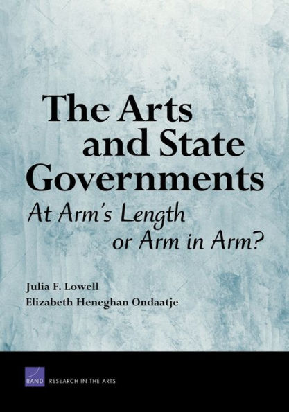 The Arts and State Governments: At Arms Length on Arm in Arm?