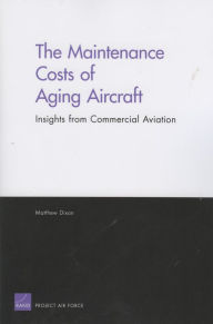 Title: The Maintenance Costs of Aging Aircraft: Insights from Commercial Aviation, Author: Matthew Dixon