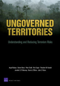 Title: Ungoverned Territories: Understanding and Reducing Terrorism Risks, Author: Angel Rabasa