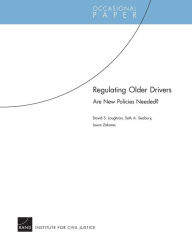Title: Regulating Older Drivers: Are New Policies Needed?, Author: David S. Loughran