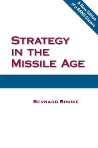 Title: Strategy in the Missile Age, Author: Bernard Brodie