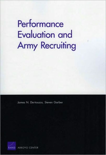 PERFORMANCE EVALUATION AND ARMY RECRUITING